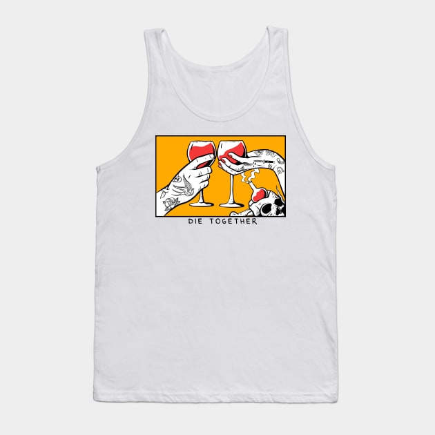 die together Tank Top by PlasticGhost